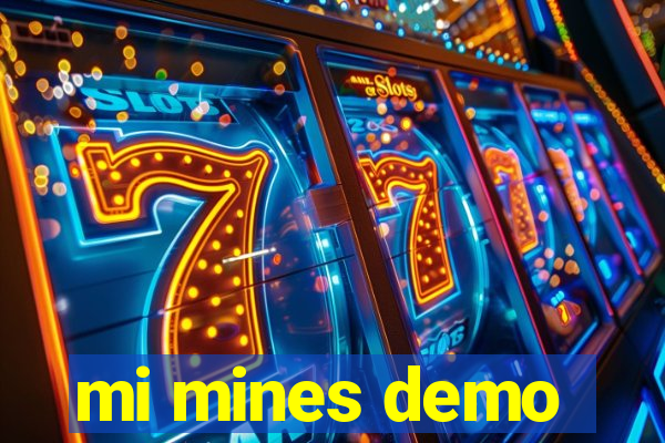 mi mines demo