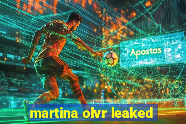 martina olvr leaked