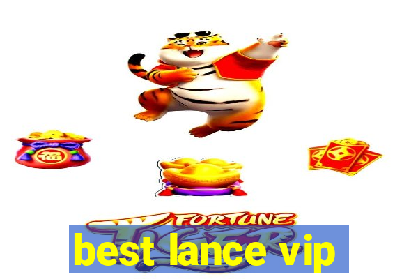 best lance vip