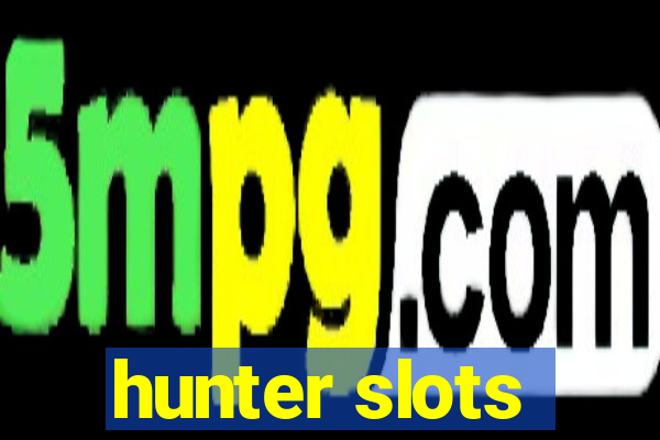 hunter slots