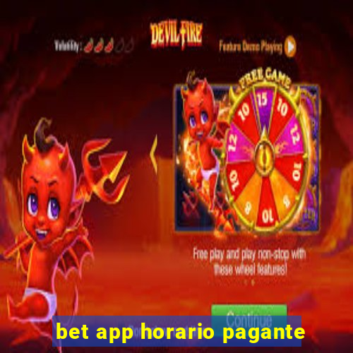 bet app horario pagante