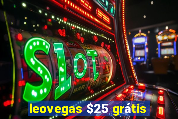 leovegas $25 grátis