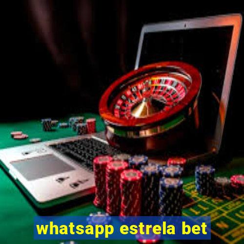 whatsapp estrela bet