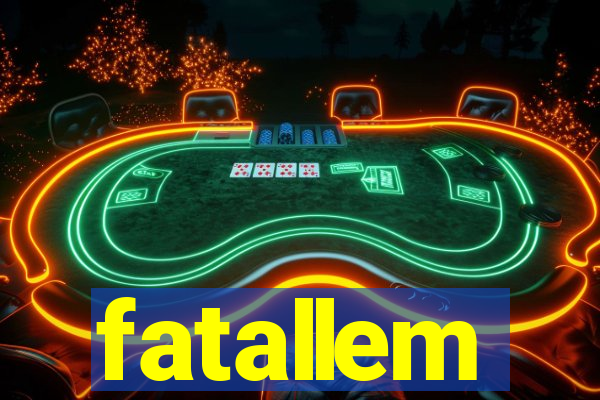 fatallem