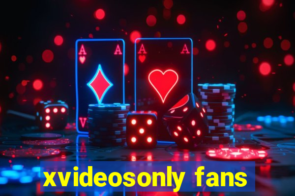 xvideosonly fans