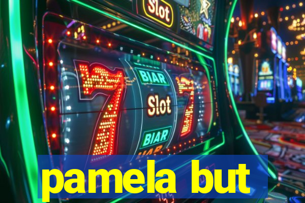 pamela but