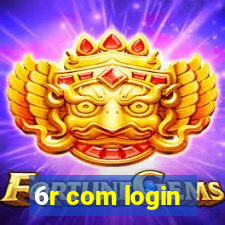 6r com login