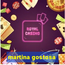 martina gostosa