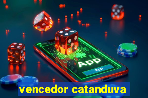 vencedor catanduva