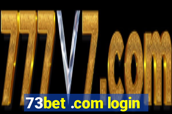 73bet .com login