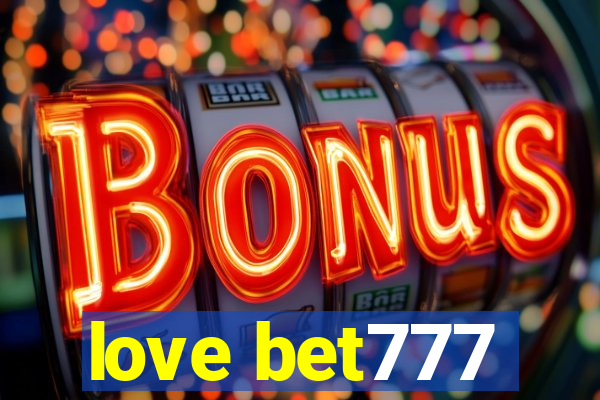 love bet777