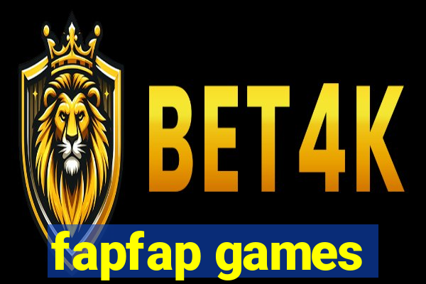 fapfap games