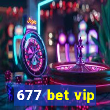 677 bet vip