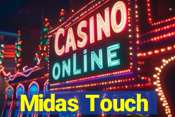 Midas Touch