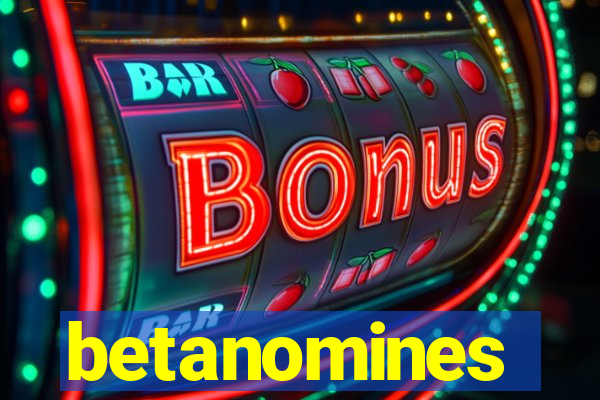 betanomines