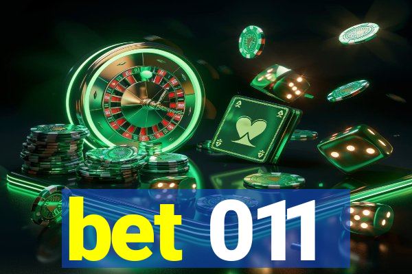 bet 011