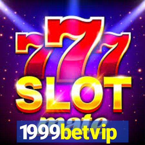 1999betvip