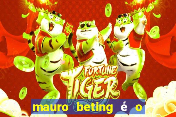 mauro beting é o dono da sportingbet