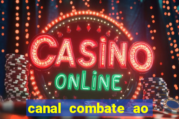 canal combate ao vivo multicanais