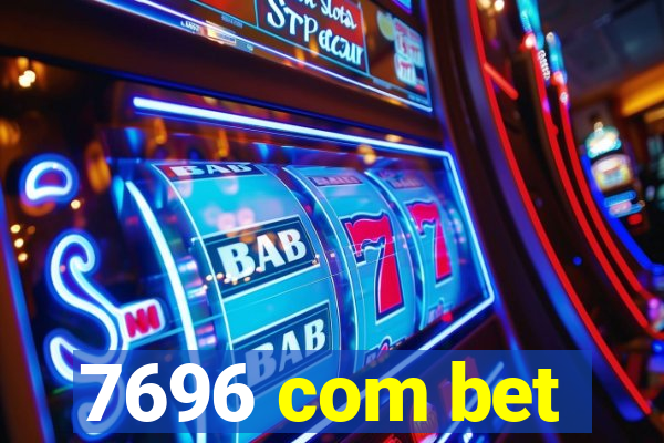 7696 com bet