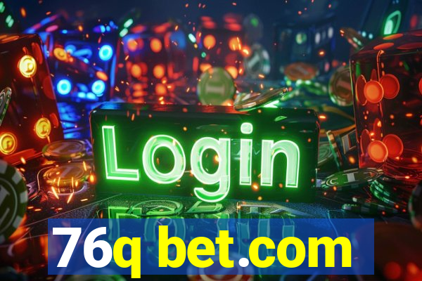 76q bet.com