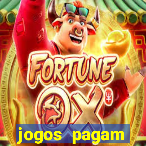 jogos pagam dinheiro de verdade