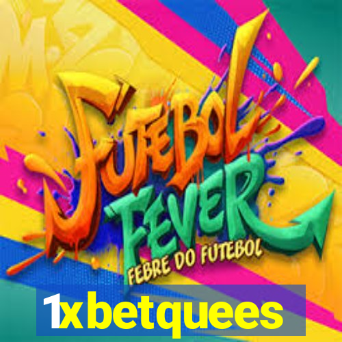 1xbetquees