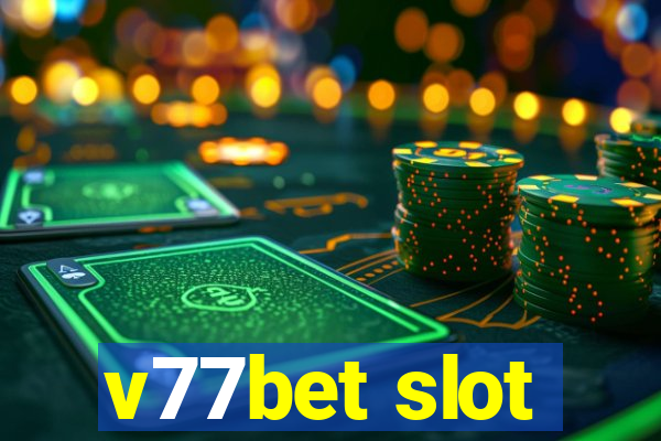 v77bet slot