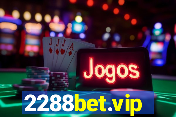 2288bet.vip