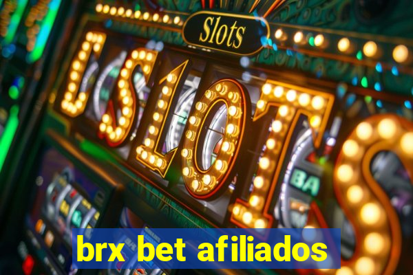 brx bet afiliados