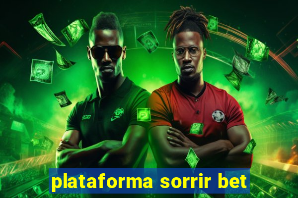 plataforma sorrir bet