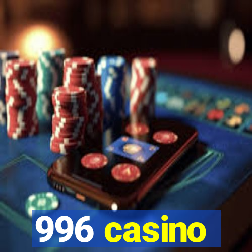 996 casino