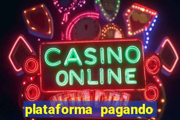 plataforma pagando muito fortune tiger