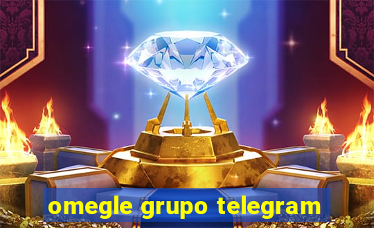 omegle grupo telegram