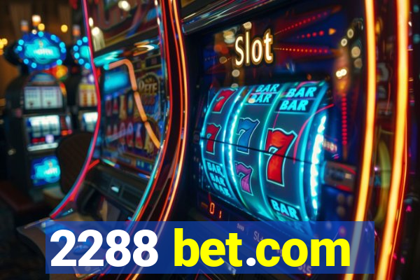 2288 bet.com