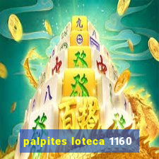 palpites loteca 1160