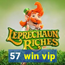 57 win vip