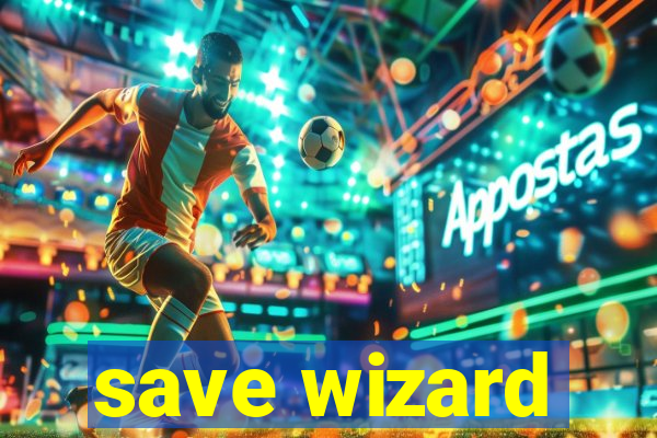 save wizard