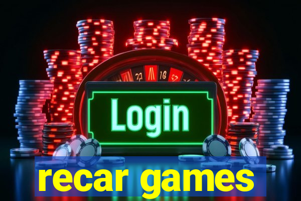 recar games