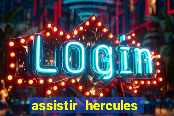 assistir hercules desenho completo dublado