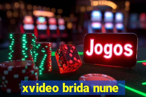 xvideo brida nune