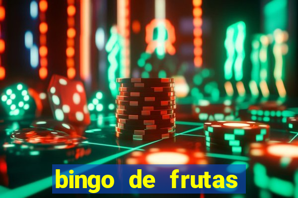 bingo de frutas para imprimir pdf