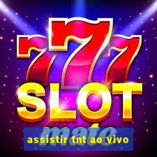 assistir tnt ao vivo