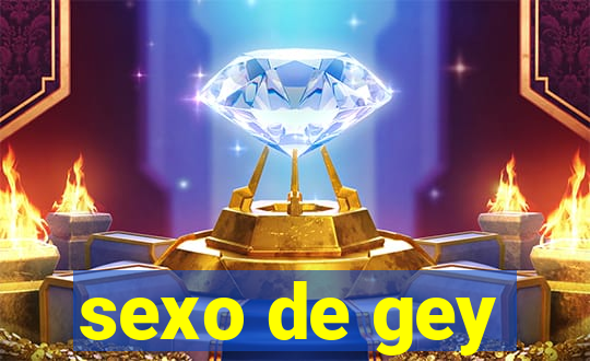 sexo de gey