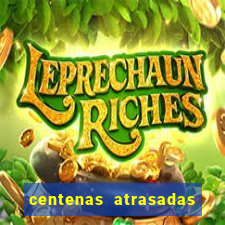 centenas atrasadas jogo do bicho