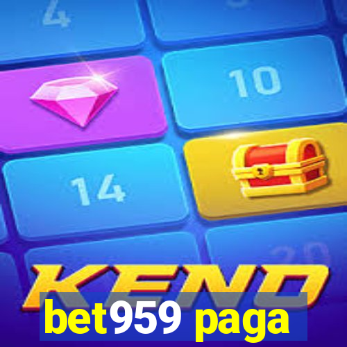 bet959 paga