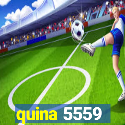 quina 5559