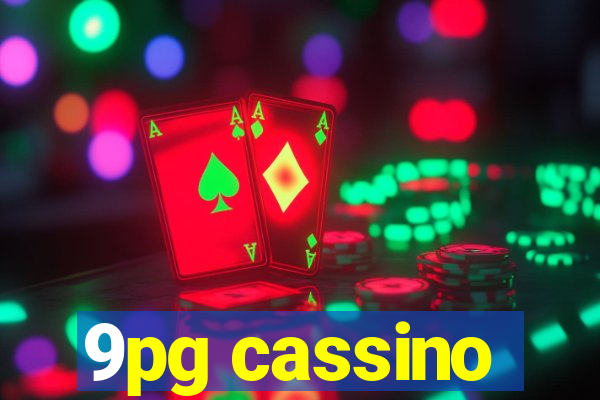 9pg cassino