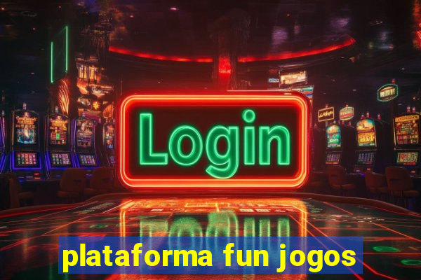 plataforma fun jogos