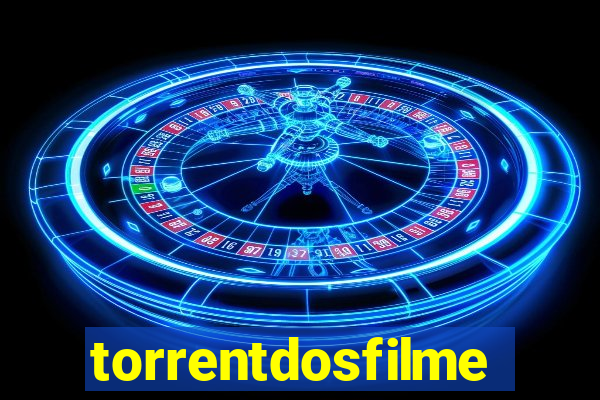 torrentdosfilmeshd